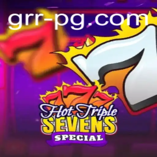 Descubra HotTripleSevensSpecial: Um Novo GRRPG Que Está Transformando o Cenário dos Jogos